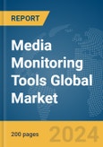 Media Monitoring Tools Global Market Report 2024- Product Image