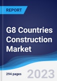 G8 Countries Construction Market Summary, Competitive Analysis and Forecast to 2027- Product Image