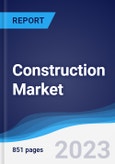 Construction Market Summary, Competitive Analysis and Forecast to 2027 (Global Almanac)- Product Image