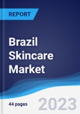 Brazil Skincare Market Summary, Competitive Analysis and Forecast to 2027- Product Image
