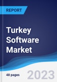 Turkey Software Market Summary, Competitive Analysis and Forecast to 2027- Product Image