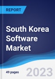 South Korea Software Market Summary, Competitive Analysis and Forecast to 2027- Product Image