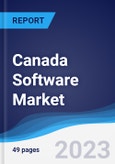 Canada Software Market Summary, Competitive Analysis and Forecast to 2027- Product Image