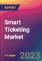Smart Ticketing Market Size, Market Share, Application Analysis, Regional Outlook, Growth Trends, Key Players, Competitive Strategies and Forecasts - 2023 to 2031 - Product Image
