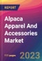 Alpaca Apparel And Accessories Market Size, Market Share, Application Analysis, Regional Outlook, Growth Trends, Key Players, Competitive Strategies and Forecasts - 2023 to 2031 - Product Image