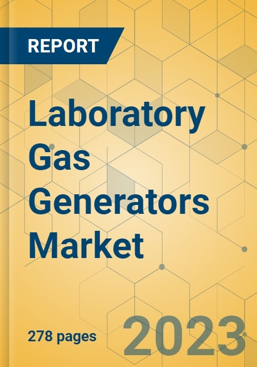 Laboratory Gas Generators Market Global Outlook & Forecast 20232028