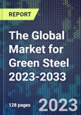 The Global Market for Green Steel 2023-2033- Product Image