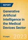 Generative Artificial Intelligence (AI) in the Medical Devices Sector - Thematic Intelligence- Product Image