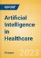 Artificial Intelligence (AI) in Healthcare - Thematic Intelligence - Product Image