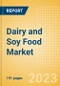 Dairy and Soy Food Market Growth Analysis by Region, Country, Brands, Distribution Channel, Competitive Landscape, Packaging, Innovations and Forecast to 2027 - Product Thumbnail Image