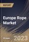 Europe Rope Market Size, Share & Industry Trends Analysis Report By Product (Steel Wire, Synthetic, Cotton, and Others), By End User (Industrial, Commercial, and Residential), By Country and Growth Forecast, 2023 - 2030 - Product Thumbnail Image