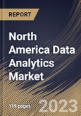 North America Data Analytics Market Size, Share & Industry Trends Analysis Report By Type (Predictive Analytics, Customer Analytics, Descriptive Analytics, Prescriptive Analytics), By Application, By Solution, By Country and Growth Forecast, 2023 - 2030- Product Image