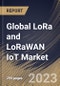 Global LoRa and LoRaWAN IoT Market Size, Share & Industry Trends Analysis Report By End User, By Component (Hardware, Platform and Services), By Application, By Regional Outlook and Forecast, 2023 - 2030 - Product Thumbnail Image