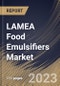 LAMEA Food Emulsifiers Market Size, Share & Industry Trends Analysis Report By Type (Mono- & Di-glycerides & their Derivatives, Lecithin, Sorbitan Esters, Polyglycerol Esters, Stearoyl Lactylates), By Source, By Application, By Country and Growth Forecast, 2023 - 2030 - Product Thumbnail Image