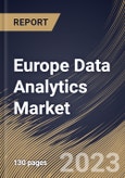 Europe Data Analytics Market Size, Share & Industry Trends Analysis Report By Type (Predictive Analytics, Customer Analytics, Descriptive Analytics, Prescriptive Analytics), By Application, By Solution, By Country and Growth Forecast, 2023 - 2030- Product Image