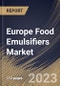 Europe Food Emulsifiers Market Size, Share & Industry Trends Analysis Report By Type (Mono- & Di-glycerides & their Derivatives, Lecithin, Sorbitan Esters, Polyglycerol Esters, Stearoyl Lactylates), By Source, By Application, By Country and Growth Forecast, 2023 - 2030 - Product Thumbnail Image