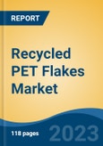 Recycled PET Flakes Market - Global Industry Size, Share, Trends, Opportunity, and Forecast, 2018-2028F Segmented By Product, By End Use, By Region, and Competition- Product Image