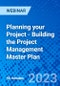 Planning your Project - Building the Project Management Master Plan - Webinar (Recorded) - Product Image