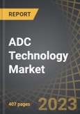 ADC Technology Market: Focus on ADC Linker and ADC Conjugation Technologies (2nd Edition) - Distribution by Generation of ADC Technology, Type of Conjugation, Type of Linker and Key Geographical Regions: Industry Trends and Global Forecasts, 2023-2035- Product Image