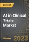 AI in Clinical Trials Market (2nd Edition): AI Software and Service Providers - Distribution by Trial Phase, Target Therapeutic Area, End-user and Key Geographical Regions: Industry Trends and Global Forecasts, 2023-2035 - Product Image