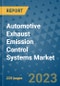 Automotive Exhaust Emission Control Systems Market - Global Industry Analysis, Size, Share, Growth, Trends, and Forecast 2023-2030 - By Product, Technology, Grade, Application, End-user and Region (North America, Europe, Asia Pacific, Latin America and Middle East and Africa) - Product Thumbnail Image