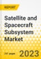 Satellite and Spacecraft Subsystem Market - A Global and Regional Analysis: Focus on End User, Satellite Subsystem, Launch Vehicle Subsystem, Deep Space Probe Subsystem, and Country - Analysis and Forecast, 2023-2033 - Product Image