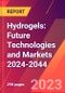 Hydrogels: Future Technologies and Markets 2024-2044 - Product Thumbnail Image