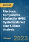 Electronic Components Market for HVDC Systems Market Size & Share Analysis - Growth Trends & Forecasts (2023 - 2028) - Product Thumbnail Image