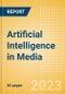 Artificial Intelligence (AI) in Media - Thematic Intelligence - Product Image