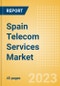 Spain Telecom Services Market Size and Analysis by Service Revenue, Penetration, Subscription, ARPU's (Mobile, Fixed and Pay-TV by Segments and Technology), Competitive Landscape and Forecast to 2027 - Product Image