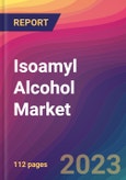 Isoamyl Alcohol Market Size, Market Share, Application Analysis, Regional Outlook, Growth Trends, Key Players, Competitive Strategies and Forecasts- 2023 to 2031- Product Image