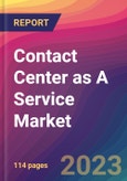 Contact Center as A Service (CCaaS) Market Size, Market Share, Application Analysis, Regional Outlook, Growth Trends, Key Players, Competitive Strategies and Forecasts- 2023 to 2031- Product Image