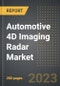 Automotive 4D Imaging Radar Market (2023 Edition) - Global Analysis By Value and Volume, Autonomous Level, Range, Application, By Region, By Country: Demand, Trends and Forecast to 2029 - Product Thumbnail Image
