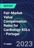 Fair-Market Value Compensation Rates for Cardiology KOLs - Portugal- Product Image