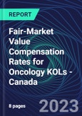 Fair-Market Value Compensation Rates for Oncology KOLs - Canada- Product Image
