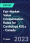 Fair-Market Value Compensation Rates for Cardiology KOLs - Canada - Product Image