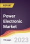Power Electronic Market: Trends, Opportunities and Competitive Analysis (2023-2028) - Product Thumbnail Image