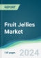 Fruit Jellies Market - Forecasts from 2024 to 2029 - Product Image