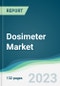 Dosimeter Market - Forecasts from 2023 to 2028 - Product Thumbnail Image