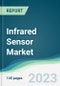 Infrared Sensor Market - Forecasts from 2023 to 2028 - Product Thumbnail Image