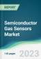 Semiconductor Gas Sensors Market - Forecasts from 2023 to 2028 - Product Thumbnail Image