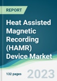 Heat Assisted Magnetic Recording (HAMR) Device Market - Forecasts from 2023 to 2028- Product Image