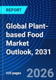 Global Plant-based Food Market Outlook, 2031- Product Image