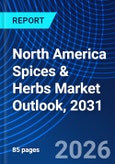 North America Spices & Herbs Market Outlook, 2031- Product Image