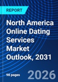 North America Online Dating Services Market Outlook, 2031- Product Image