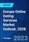 Europe Online Dating Services Market Outlook, 2028 - Product Thumbnail Image