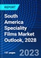 South America Speciality Films Market Outlook, 2028 - Product Image