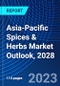 Asia-Pacific Spices & Herbs Market Outlook, 2028 - Product Image