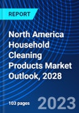 North America Household Cleaning Products Market Outlook, 2028- Product Image