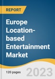 Europe Location-based Entertainment Market Size, Share & Trends Analysis Report By Component (Hardware, Software), By End Use (Amusement Parks, Arcade Studios, 4D Films), By Technology, By Country, And Segment Forecasts, 2023 - 2030- Product Image